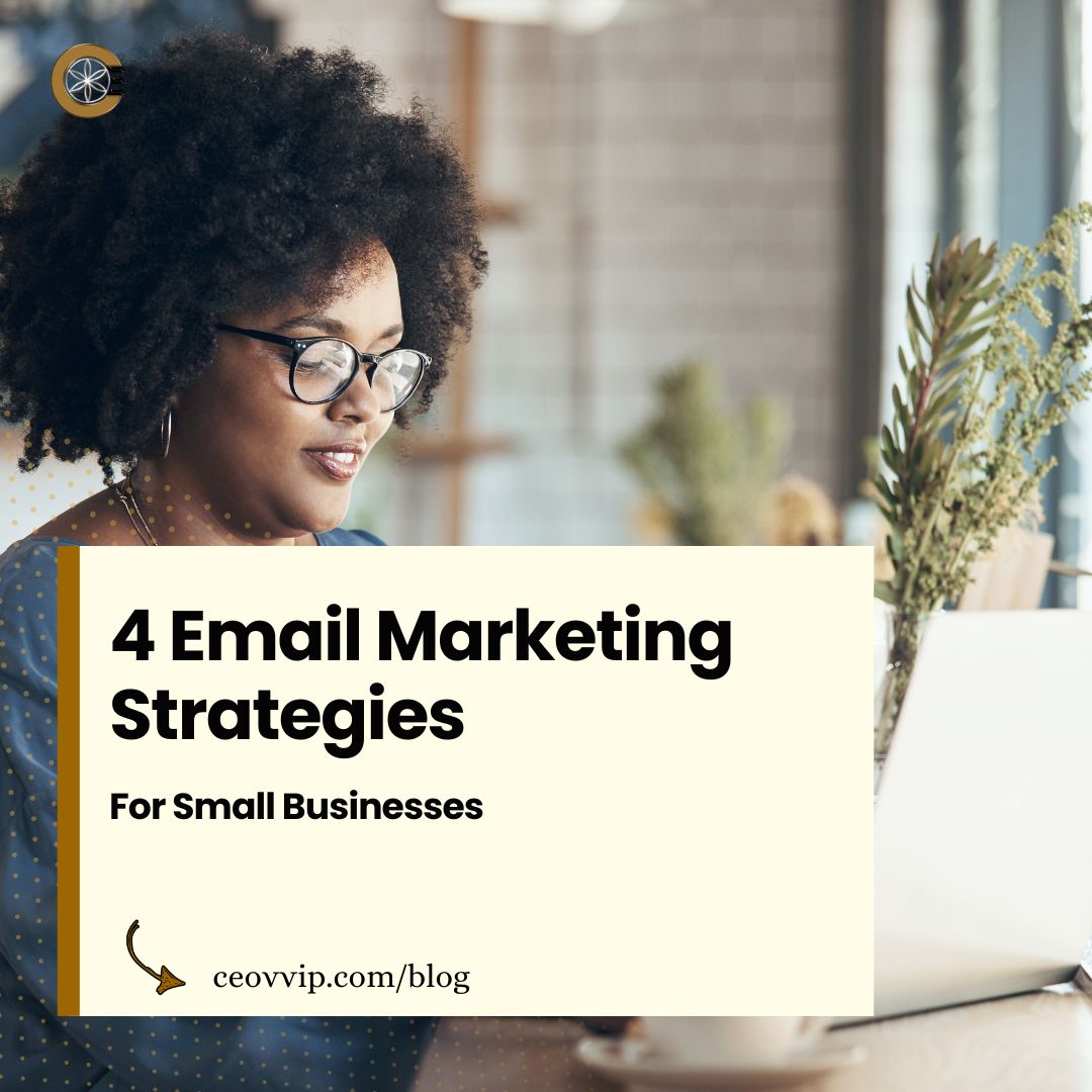 4 Email Marketing Strategies for Small Businesses